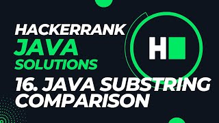 Day 16 - Java Substring Comparison || Hackerrank Java Solutions || Hindi