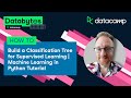 How To Do A Classification Tree in Python | Machine Learning in Python | Databytes