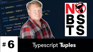 No BS TS #6 - Tuples in Typescript