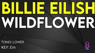 Billie Eilish - Wildflower - Karaoke Instrumental - Lower