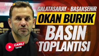 Okan Buruk Basın Toplantısı | Galatasaray - Başakşehir | Ziraat Türkiye Kupası | CANLI YAYIN