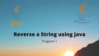 #1 Reverse a String using Java