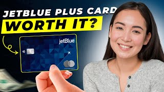 JetBlue Plus Card Review 2025 | Pros and Cons | Detailed Overview