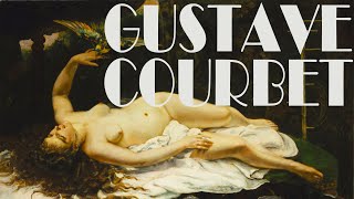 Into the world of Gustave Courbet,  Artist, the proudest and most arrogant man in France. (4K UHD)