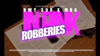 HWY 308 feat. MBK - R.I.P (Robbery In Pink)