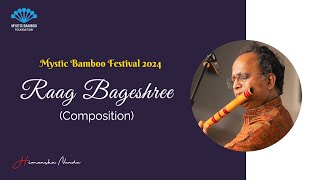 Raag Bageshri | Himanshu Nanda | Subir Adhikari | Mystic Bamboo Festival | Part - 2