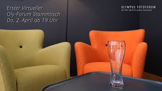 Erster Virtueller Oly-Forum Stammtisch: 2. April 19 Uhr