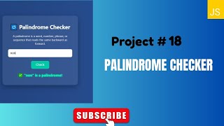 Palindrome Checker in JavaScript | Project #18 | HTML CSS JS | Beginner Friendly