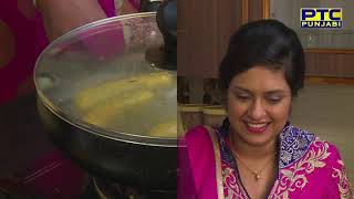 Chef Harpal Singh Sokhi Punjab De Superchef Ludhiana Episode 9 PTC Punjabi Chef Harpal Singh Sokhi Punjab De Superchef Ludhiana Episode 9 PTC Punjabi