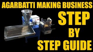 How To Start Agarbatti Manufacturing Business - Step By Step Guide