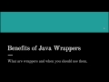 What Are Java Wrappers Video