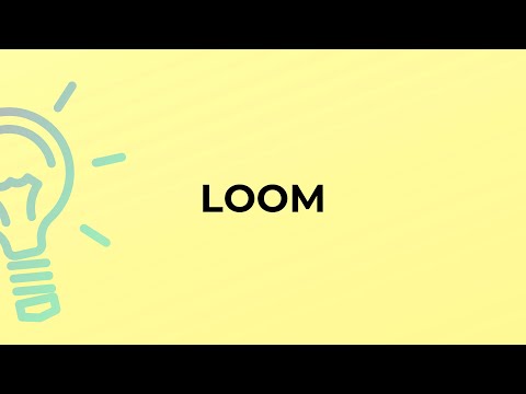 What is another word for loom?