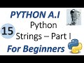 Machine Learning Tutorial Python : 15. Python Strings