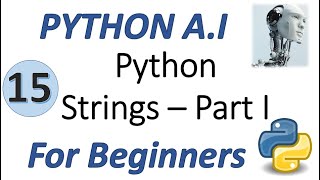 Machine Learning Tutorial Python : 15. Python Strings