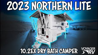 2023 Northern Lite 10.2EX Dry Bath Truck Camper