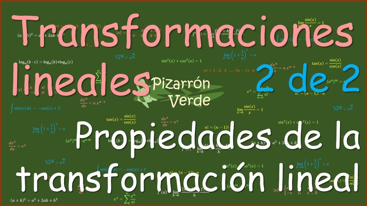 Transformaciones Lineales - Propiedades De La Transformación Lineal (2 ...