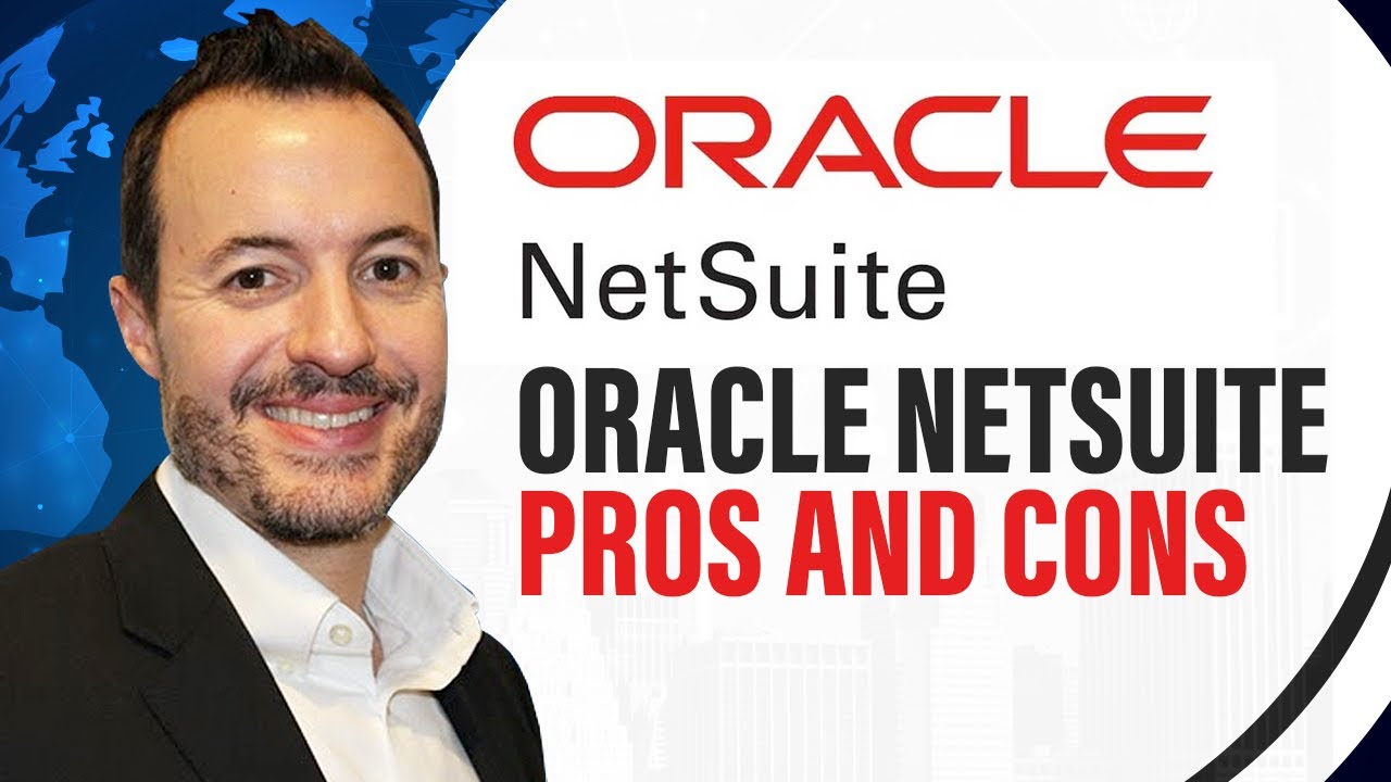 Oracle ERP Cloud Vs. Oracle NetSuite: An Independent Third-Party ...