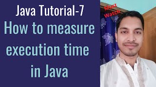 Java Tutorial-7: How to measure execution time in Java
