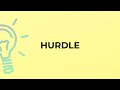 What is the meaning of the word HURDLE?