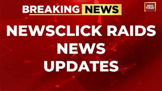 NewsClick Raids LIVE: Journalists Linked To NewsClick Raided, Minister Says 'don't Need To Justify'