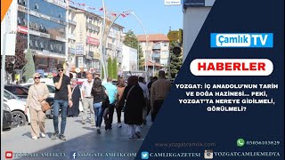 Yozgat: İç Anadolu’nun Tarih ve Doğa Hazinesi… Peki, Yozgat’ta nereye gidilmeli, görülmeli?