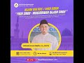 Fikih Siroh : Mukaddimah Kajian Siroh |  Ust. Iman Matin, Lc., M.Pd. | Kajian Dialogis Ahad Subuh