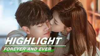 Highlight: Zhousheng Chen \u0026 Shi Yi - From First Kiss To First Kid | Forever and Ever | 一生一世 | iQIYI