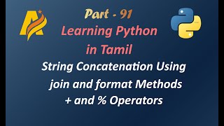 Python Programming in Tamil | String Concatenation | join and format Methods | + and % Operators
