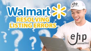 How to Resolve Listing Errors with Walmart’s Unpublished Dashboard