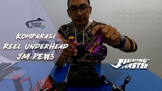 Reel Under Head Jigging Master PE 3 dibanding Reel Overhead dan Spinning ||Komparasi