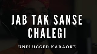 Sanseinn (Studio Version Unplugged Karaoke) | Himesh | Sawai Bhatt | Jab Tak Sanse Chalegi