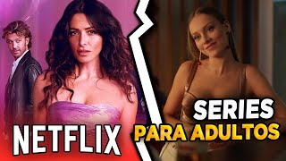 Las Mejores SERIES para ADULTOS en Netflix!