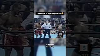 mike tysons punches sound like cannons!