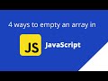 4 ways to empty an array in JavaScript | JavaScript Tutorials | Interview Guide