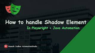 How to Handle Shadow Element in Playwright Java || Ganesh Jadhav AutomationStudio