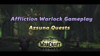 WoW Legion - Affliction Warlock Gameplay Azsuna Questing