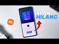 Cara Menghilangkan Iklan di HP Xiaomi Permanen