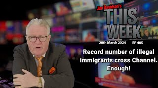 Jim Davidson - Record number of illegal immigrants cross Channel. Enough!