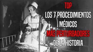 TOP: Los 7 Procedimientos Médicos Más Perturbadores De La Historia