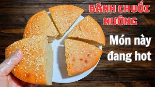 Bánh Chuối Nướng Kiểu Mới – Mềm Xốp Như Bánh Mì – Món Này Đang Hot! 🍌🔥