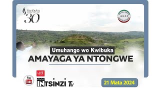 🛑LIVE #Kwibuka30 #AmayagaTuribuka Jenoside yakorewe Abatutsi mu Mayaga ya Ntongwe