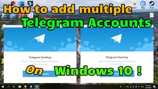 How To Add Multiple Telegram Accounts on a Windows PC [ Quick \u0026 Easy Guide ]