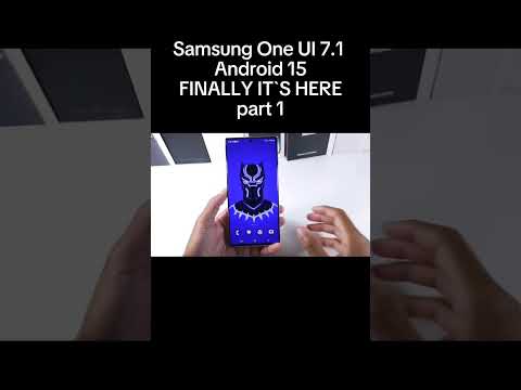 Samsung One UI 7.1 Android 15: ¡¡¡FINALMENTE ESTÁ AQUÍ!!!