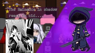 The Emimence in shadow react to cid kagenou...