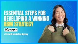 Essential Steps for Developing a Winning ABM Strategy