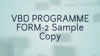 VBD PROGRAMME Form-2 Sample Copy