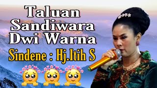 Taluan Sandiwara Dwi Warna - Sindene : Mimi Hj. Itih S