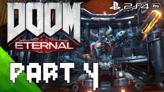 | DOOM ETERNAL | PART 4 | NO COMMENTARY | PS4PRO | FULL GAME |