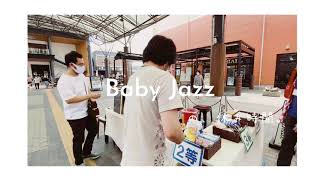 BabyJazzの、休み時間。都城篇