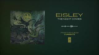 Eisley "The Night Comes"
